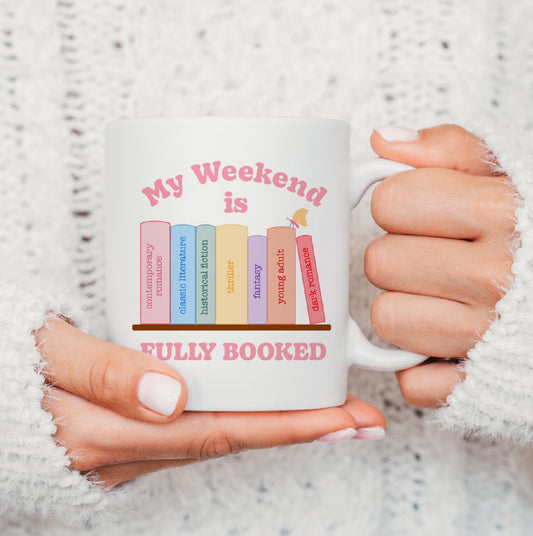 My Weekend Is Fully Booked Mug