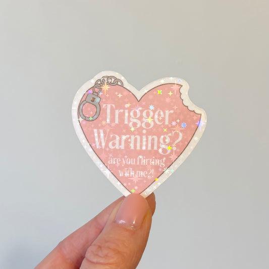 Trigger Warning Sparkly Vinyl Sticker