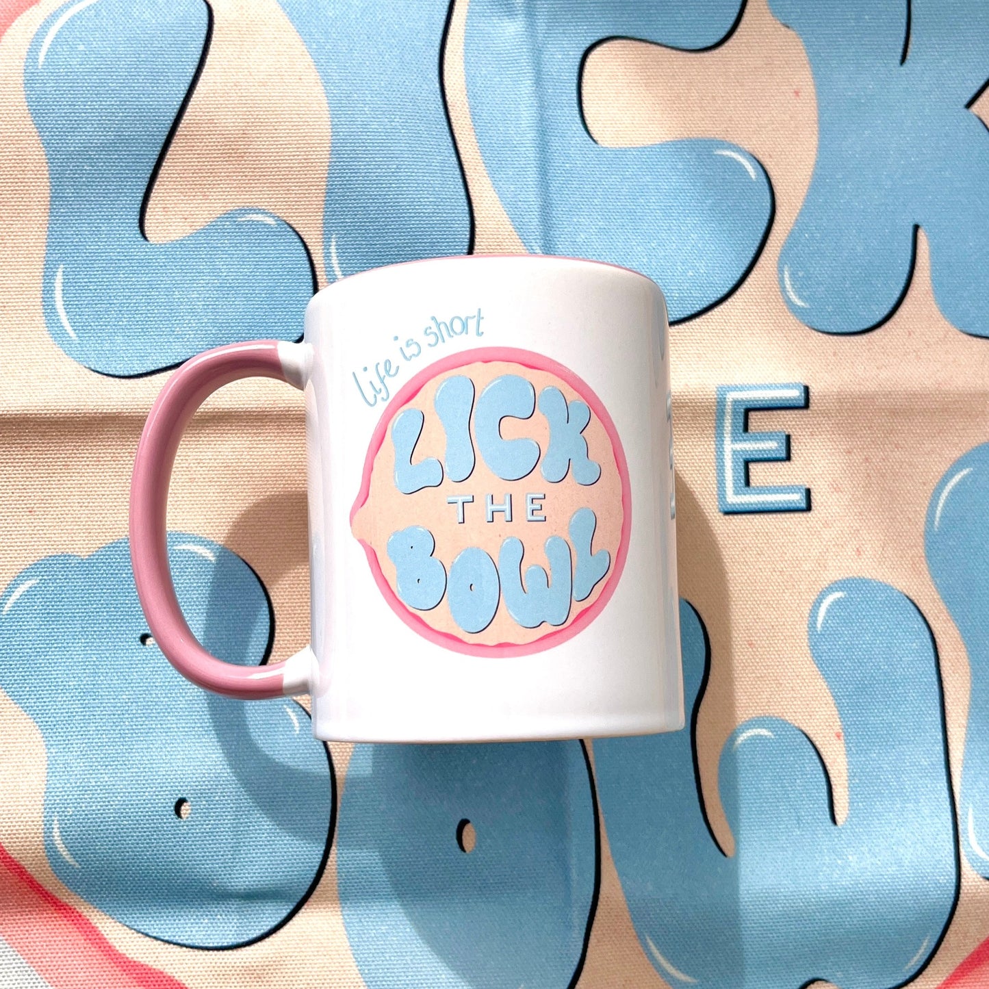 Life Is Short, Lick The Bowl Mug